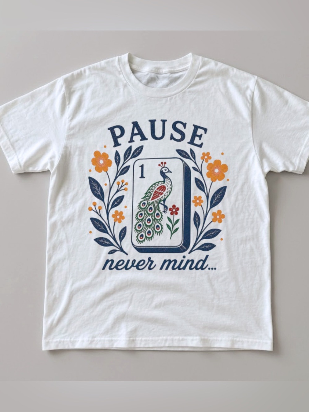 Pause Never Mind Funny Mahjong Graphic Tee